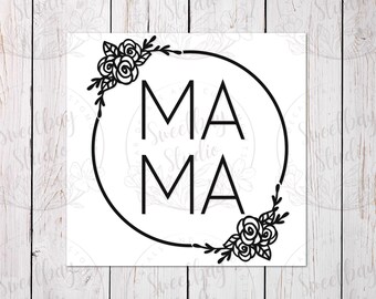 Mama Flower Decal: Car, Laptop, Tumbler Sticker