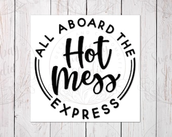Hot Mess Express Car Decal: Funny Vinyl Sticker