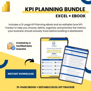 May include: A digital product bundle with the text "KPI Planning Bundle Excel + Ebook." Includes a 31-page eBook and an editable Excel KPI Tracker. The image also contains the text "Instant Download" and "Created by a Certified Data Scientist."