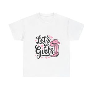 Cowgirl Spirit Tee - Let's Go Girls, Women's T-Shirt, Southern Style Top, Country Music Apparel, Gift for Her, Festival Wear