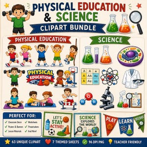 May include: A digital clipart bundle featuring Physical Education and Science themes. Includes illustrations of children exercising, playing sports, laboratory equipment like beakers, microscopes, and atoms, plus banners with text like Physical Education & Science.