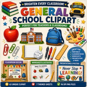 May include: A digital collection of school-themed clipart featuring a stack of books, a yellow school bus, a red apple, a school building, a blue backpack, art supplies, paper clips, a notebook, a ruler, and pens with the text General School Clipart.
