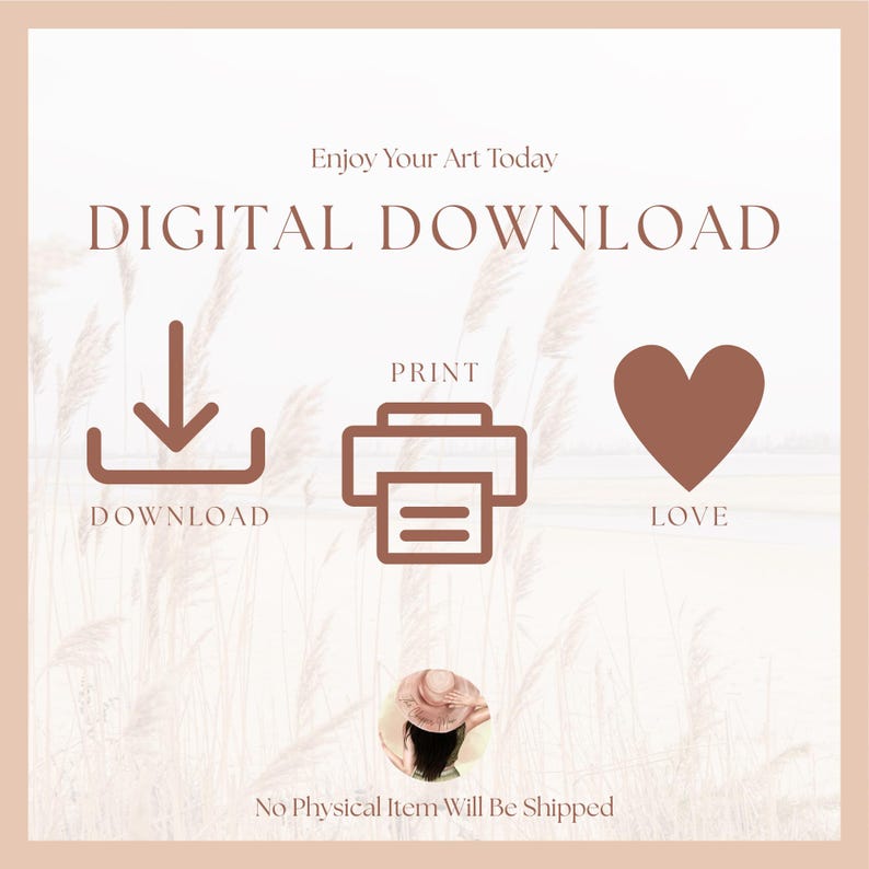 K&ouml;nnte beinhalten: Grafik f&uuml;r digitalen Download mit dem Text "Enjoy Your Art Today" und "DIGITAL DOWNLOAD". Es enth&auml;lt Symbole f&uuml;r Download, Druck und Liebe, mit den W&ouml;rtern "DOWNLOAD", "PRINT" und "LOVE". Das Bild besagt "No Physical Item Will Be Shipped."