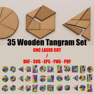 May include: A wooden tangram set with 35 pieces, including geometric shapes and a variety of colorful designs. The text "35 Wooden Tangram Set" and "CNC LASER CUT" are displayed. The image also includes file format options: DXF, SVG, EPS, PNG, and PDF.