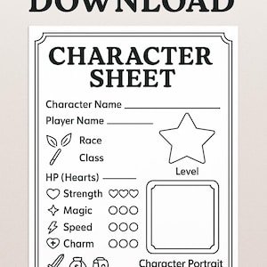 May include: A black and white digital download character sheet. The sheet includes fields for character name, player name, race, class, HP, strength, magic, speed, charm, inventory, level, and a character portrait.
