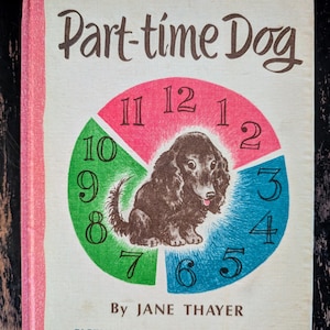 Vintage Part-Time Dog Children&#39;s Book: 1965 Illustrated Edition