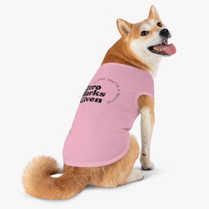Funny Pet Tank Top, Comfy Dog Shirt, Zero Barks Given Tee, Cute Pet Apparel, Gift for Dog Lovers, Holiday Dog Outfit