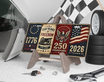 USA 250 Years of Freedom Car Vanity Plate, 1776 2026 Patriotic License Plate, Vintage American Flag Metal Auto Tag USA Decor