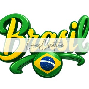 May include: A 3D rendering of the word "Brasil" in green and yellow, with a stylized Brazilian flag emblem. The text "Loves Creative" is overlaid on the word "Brasil". The design is set against a white background.