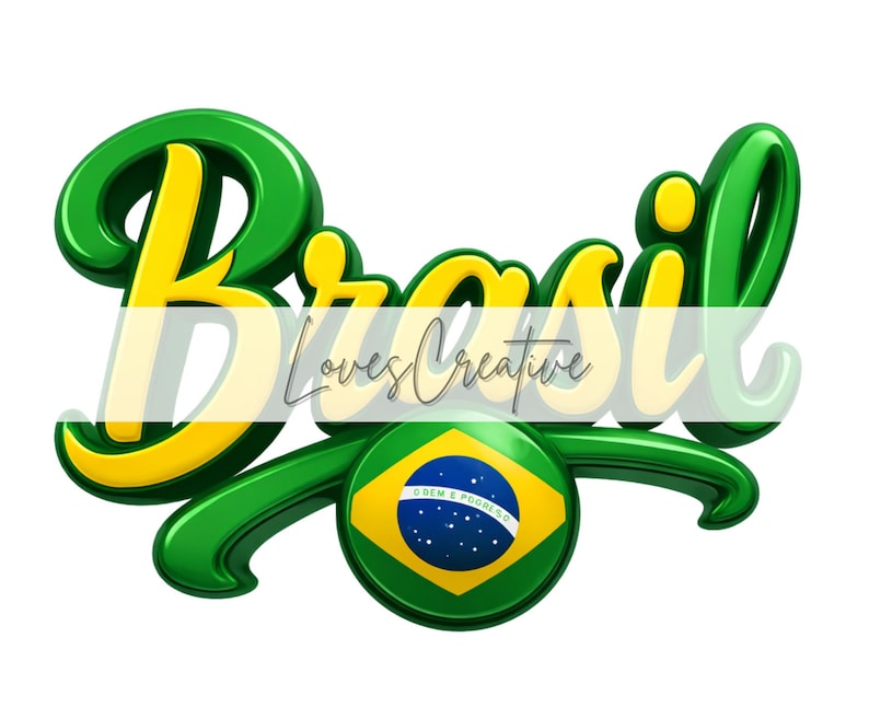 May include: A 3D rendering of the word "Brasil" in green and yellow, with a stylized Brazilian flag emblem. The text "Loves Creative" is overlaid on the word "Brasil". The design is set against a white background.