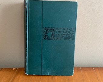 Antique A Ward Of The Golden Gate 1890 First Edition By Bret Harte
