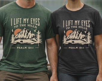 I Lift My Eyes Shirt | Psalm 121:1 Christian Hiking Tee | Mountain Nature Faith