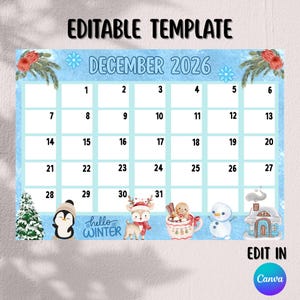 Può includere: Un modello di calendario di dicembre 2026 azzurro con accenti di fiocchi di neve e floreali. Include illustrazioni di un pinguino, un cervo, un pupazzo di neve e un omino di pan di zenzero. Il testo "EDITABLE TEMPLATE" e "hello WINTER" sono visibili.