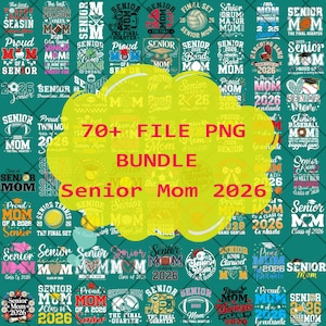 Senior Mom 2026 png, Class Of 2026 png, Senior Mom bundle png, Senior Mom Png, Senior 2026 Png, Senior 2026 Senior Mom Shirt