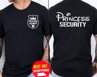 Princess Security Shirt,Dad Gift Shirt,Disney Shirt,Funny Dad Shirt,Boyfriend Birthday Gift,Disneyland Family Trip Shirt,Fathers Day Shirt