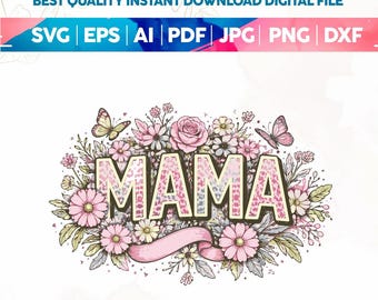 Mama Png Svg,Floral Mama Png Svg,Mom Svg Png,Mother’s Day Png,Leopard Mom Png,Mama Sublimation Shirt Design Digital Download,Cricut