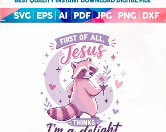 Primero que nada, Jesús piensa que soy una delicia SVG PNG, Camiseta de humor cristiano PNG, Verano a rayas preppy, Diseño digital de mapache salvaje divertido, Cricut