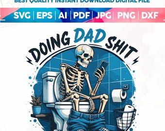 Gör pappa skit SVG PNG, rolig skelett toalett sublimeringsdesign, trendig fars dag T-shirt mugg Retro PNG design för män, digital nedladdning