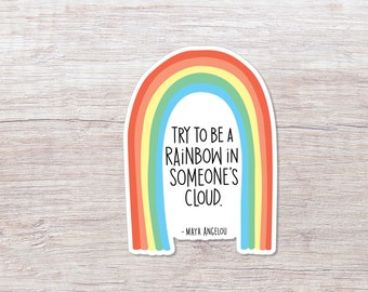 Rainbow in Someone's Cloud Quote, Vinyl Sticker - ST117