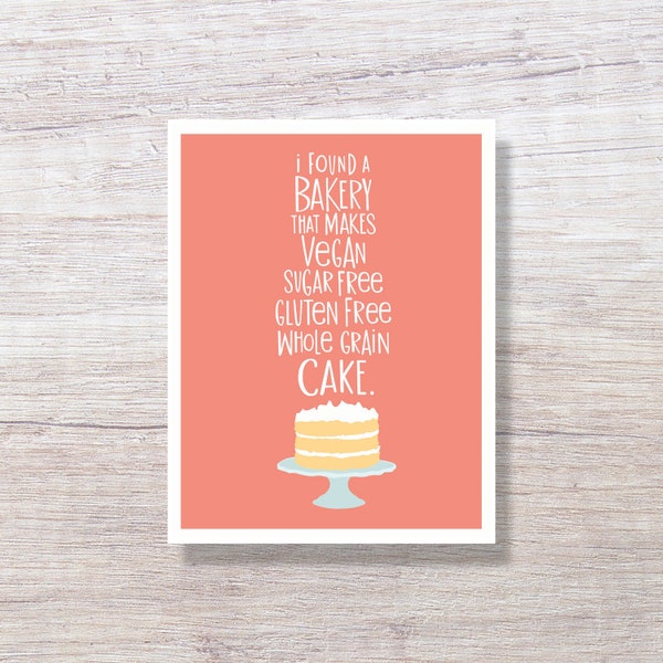 Funny Vegan Birthday Card, Funny Greeting Card, Happy Birthday Cards - ORGANIC CAKE - D269