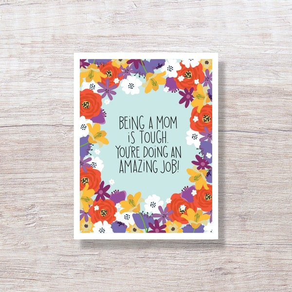 Being a Mom is Tough Mother's Day card - hand drawn for mom for wife - H357
