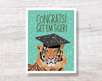 Get 'Em Tiger, Graduation Card Proud of You Congratulations - H307