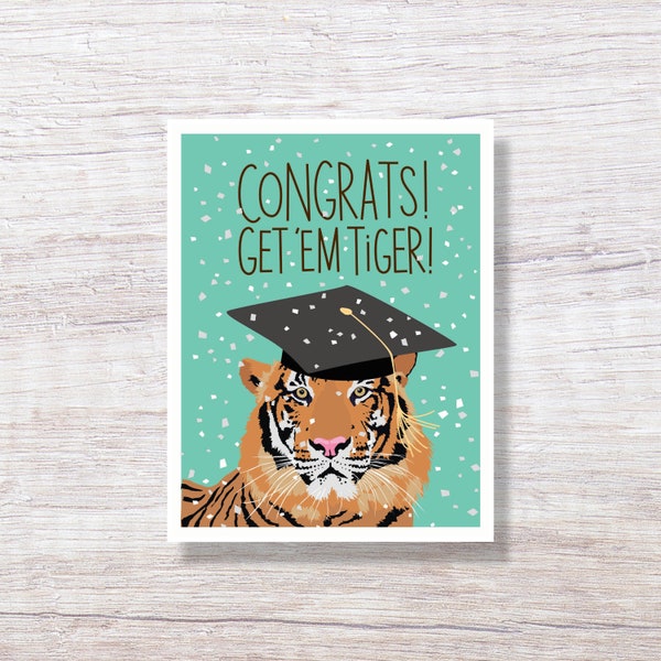 Get 'Em Tiger, Graduation Card Proud of You Congratulations - H307
