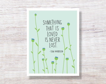 Toni Morrison Quote - General Sympathy Card, Condolence Card, Support Card - D419
