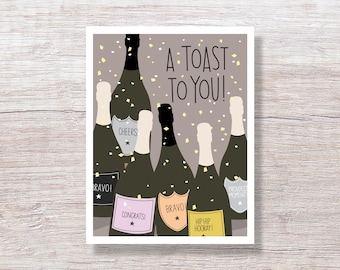 TOAST TO YOU Champagne Congratulations Card, Wedding, Engagement, Retirement, New Job Graduation - D406