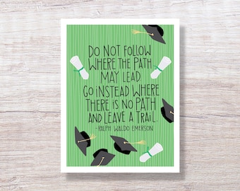 Ralph Waldo Emerson Leave a Trail Quote, Graduation Card - H477