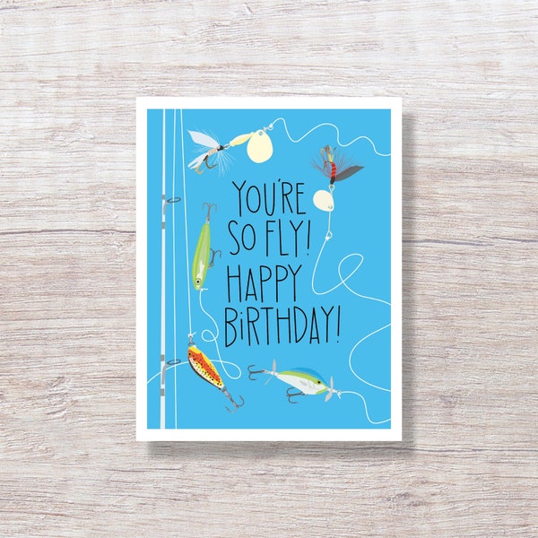 You're So Fly, Funny Flyfishing Birthday Card - D465