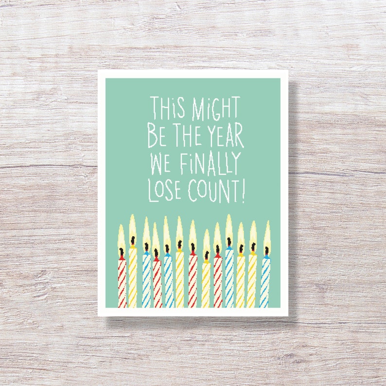 Funny Birthday Card, Birthday Card Funny LOST COUNT CANDLES D218 image 1
