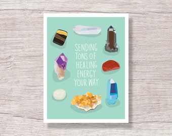 HEALING CRYSTALS, Get Well Empathy Card - D342