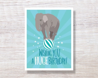 Funny Birthday Card, Circus Elephant - HUGE BIRTHDAY - D244X