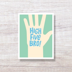 HIGH FIVE- Funny Congratulations Card for Man, Greeting Card for Him - D235X