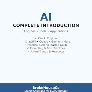 May include: A white background with the blue text "AI COMPLETE INTRODUCTION". Below the title are the words "Engines • Tools • Applications". The image lists "25+ AI Engines", including "ChatGPT", "Claude", and "Gemini". The image also lists "Practical Getting Started Guide", "Prompting & Best Practices", and "Future Trends & Resources".