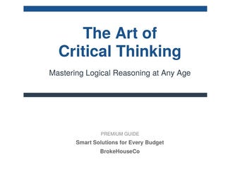 Critical Thinking Guide PDF  Logic and Reasoning Skills Workbook for All Ages