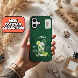 May include: A green phone case with a Mojito cocktail design, including lime slices and mint leaves. The case displays the word "MOJITO" and "NEW COCKTAIL COLLECTION". It also features the ingredients and instructions for making a Mojito cocktail.