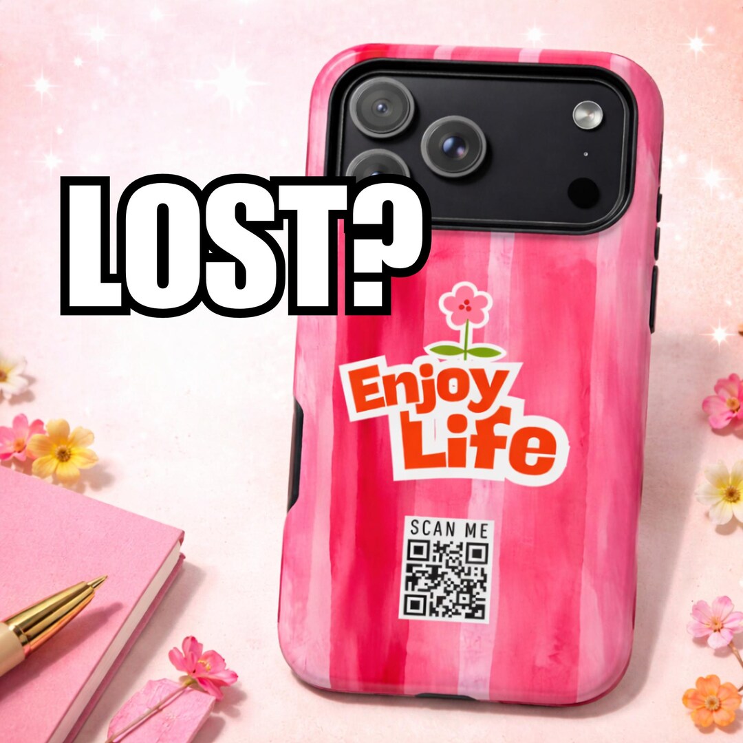Custom QR Code Phone Case – Enjoy Life Design, Lost Phone Recovery ...