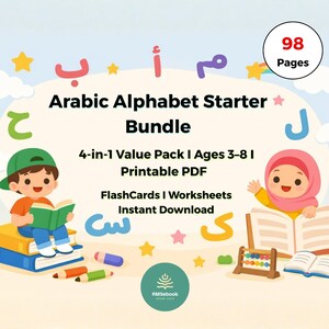 May include: A colorful illustration promoting an Arabic Alphabet Starter Bundle for ages 3-8. The image features children reading books, Arabic letters, and the text "Arabic Alphabet Starter Bundle". Includes flashcards, worksheets, and is a printable PDF.