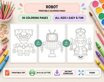 May include: A set of printable coloring pages featuring robot illustrations with the text Robot Printable Coloring Pages, 30 Coloring Pages, All Kids I Easy & Fun, Printable PDF, A4 & US Letter, Instant Download, and Frame.