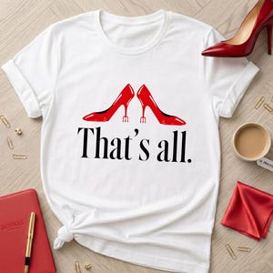 That's All T-Shirt, The Devil Wears That's All Shirt, Fashion Boss Lady Tee, Vintage Movie Fan Gift