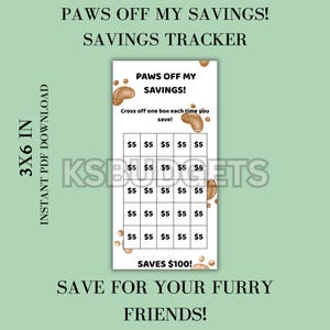 Może przedstawiać: Biały tracker oszczędności z tekstem "PAWS OFF MY SAVINGS!" i "SAVE FOR YOUR FURRY FRIENDS!". Tracker ma pola do zaznaczania oszczędności po 5 zł każdy, łącznie 100 zł. Projekt zawiera odciski łap.