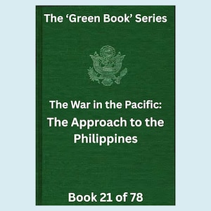 WWII Army Green Ebook Approach to the Philippines Pacific War Military Campaign Leyte Gulf Invasion History War Department Digital Book Gift
