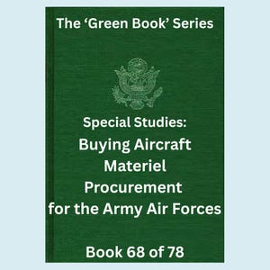 WWII Army Green Books Ebook Buying Aircraft Army Air Forces Procurement Military Aviation Industry War History War Department Digital Gift