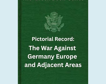 Pode incluir: Uma capa de livro verde com o título "The 'Green Book' Series". O livro é intitulado "Pictorial Record: The War Against Germany Europe and Adjacent Areas". O livro está rotulado como "Book 77 of 78".
