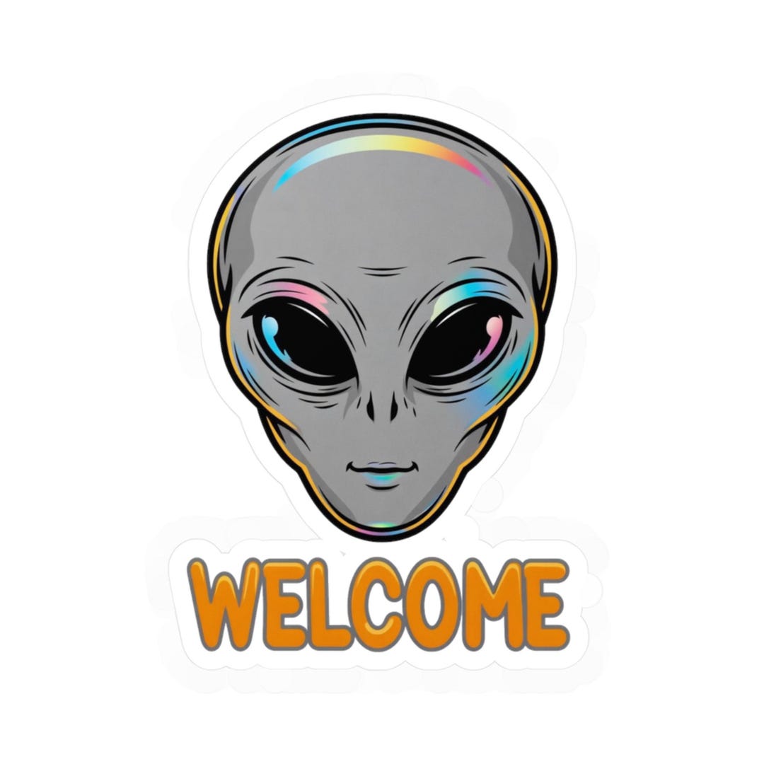 Alien Welcome Vinyl Decal, Unique Room Decor, Fun Home Greeting ...