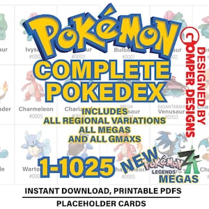 Op de afbeelding: Een digitale print met het Pokémon-logo en de tekst "COMPLETE POKEDEX". Het ontwerp toont verschillende Pokémon-personages en de woorden "ALL REGIONAL VARIATIONS, ALL MEGAS, AND ALL GMAXS". De print bevat ook "1-1025" en "INSTANT DOWNLOAD, PRINTABLE PDFS."