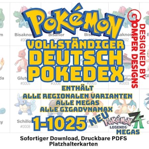 Puede incluir: Una impresión digital con el logotipo de Pokémon en azul y amarillo, con el texto "VOLLSTÄNDIGER DEUTSCH POKEDEX" y otro texto en alemán. Incluye todas las variantes regionales, Megas y Gigadynamax, cubriendo 1-1025 Pokémon.