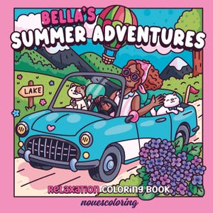 Bella&#39;s Summer Adventures - Relaxation Coloring Book
